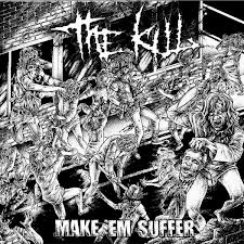 The Kill - Make 'Em Suffer - CD (2012)